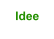 Idee
